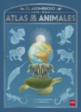 el asombroso atlas de los animales-nick crumpton-9788467596014 el asombroso atlas de los animales-nick crumpton-9788467596014