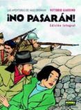 ¡no pasaran! (ed. integral)-vittorio giardino-9788467906714 ¡no pasaran! (ed. integral)-vittorio giardino-9788467906714