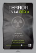 terror en la red 3: los hombres que querian apagar la luz del mundo-alvaro colomer-antonio lozano-9788468308814 terror en la red 3: los hombres que querian apagar la luz del mundo-alvaro colomer-antonio lozano-9788468308814