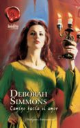 camino hacia el amor (ebook)-deborah simmons-9788468718514 camino hacia el amor (ebook)-deborah simmons-9788468718514