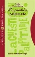 la cuestion palpitante-emilia pardo bazan-9788470305214 la cuestion palpitante-emilia pardo bazan-9788470305214