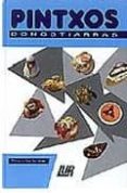 pintxos donostiarras-pedro martin villa-9788470993114 pintxos donostiarras-pedro martin villa-9788470993114