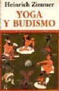 yoga y budismo-heinrich zimmer-9788472453814 yoga y budismo-heinrich zimmer-9788472453814