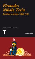 firmado: nikola tesla-nikola tesla-9788475068114 firmado: nikola tesla-nikola tesla-9788475068114