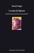 la siesta de epicuro-aurora luque-9788475221014 la siesta de epicuro-aurora luque-9788475221014