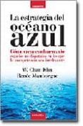 la estrategia del oceano azul: como crear en el mercado espacios no disputados en los que la competencia sea irrelevante-w. chan kim-renee mauborgne-9788475774114 la estrategia del oceano azul: como crear en el mercado espacios no disputados en los que la competencia sea irrelevante-w. chan kim-renee mauborgne-9788475774114