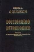 diccionario astrologico-h. j. gouchon-9788476271414 diccionario astrologico-h. j. gouchon-9788476271414