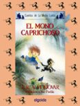 el mono caprichoso (7ª ed.)-antonio rodriguez almodovar-9788476470114 el mono caprichoso (7ª ed.)-antonio rodriguez almodovar-9788476470114
