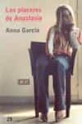 los placeres de anastasia-anna garcia-9788476696514 los placeres de anastasia-anna garcia-9788476696514