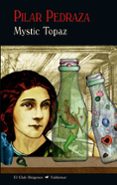mystic topaz-pilar pedraza-9788477028314 mystic topaz-pilar pedraza-9788477028314