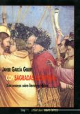 con sagradas escrituras: diez ensayos sobre literatura biblica-javier garcia gibert-9788477747314 con sagradas escrituras: diez ensayos sobre literatura biblica-javier garcia gibert-9788477747314