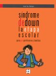 sindrome de down la etapa escolar: guia para profesores y familia s-emilio ruiz rodriguez-9788478697014 sindrome de down la etapa escolar: guia para profesores y familia s-emilio ruiz rodriguez-9788478697014