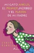 mi gato angus, el primer morreo y el plasta de mi padre-louise rennison-9788478886814 mi gato angus, el primer morreo y el plasta de mi padre-louise rennison-9788478886814