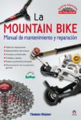 mountain bike: manual de mantenimiento y reparacion (2ª ed)-thomas rogner-9788479028114 mountain bike: manual de mantenimiento y reparacion (2ª ed)-thomas rogner-9788479028114