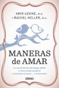 maneras de amar: la nueva ciencia del apego adulto y como puede a yudarte a encontrar el amor y conservarlo-rachael f. heller-amir levine-9788479537814 maneras de amar: la nueva ciencia del apego adulto y como puede a yudarte a encontrar el amor y conservarlo-rachael f. heller-amir levine-9788479537814