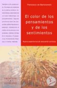 el color de los pensamientos y de los sentimientos: nueva experie ncia de educacion artistica-francesco de bartolomeis-9788480630214 el color de los pensamientos y de los sentimientos: nueva experie ncia de educacion artistica-francesco de bartolomeis-9788480630214