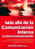 mas alla de la comunicacion interna (2ª ed.): la intracomunicacio n-joan elias-9788480888714 mas alla de la comunicacion interna (2ª ed.): la intracomunicacio n-joan elias-9788480888714