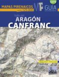 valle de aragon-canfranc (mapas pirenaicos 1:25000)-miguel angulo-gorka lopez-9788482166414 valle de aragon-canfranc (mapas pirenaicos 1:25000)-miguel angulo-gorka lopez-9788482166414