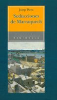 seducciones de marraquech-josep piera-9788483071014 seducciones de marraquech-josep piera-9788483071014