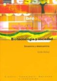 biotecnologia y sociedad: encuentros y desencuentros-emilio muñoz-9788483232514 biotecnologia y sociedad: encuentros y desencuentros-emilio muñoz-9788483232514