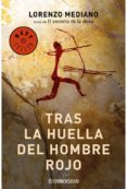 tras la huella del hombre rojo-lorenzo mediano-9788483461914 tras la huella del hombre rojo-lorenzo mediano-9788483461914
