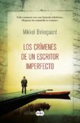 los crímenes de un escritor imperfecto-mikkel birkegaard-9788483653814 los crímenes de un escritor imperfecto-mikkel birkegaard-9788483653814