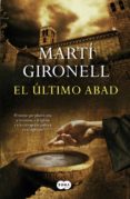 el último abad (ebook)-marti gironell-9788483654514 el último abad (ebook)-marti gironell-9788483654514