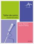 taller de canto (ebook)-kirby navarro-paulina fariza-9788484289814 taller de canto (ebook)-kirby navarro-paulina fariza-9788484289814