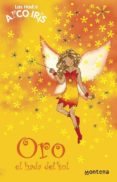 oro, el hada del sol (la magia del arco iris)-daisy meadows-9788484413714 oro, el hada del sol (la magia del arco iris)-daisy meadows-9788484413714