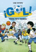 ¡gol! 18: futbol para novatos-luigi garlando-9788484419914 ¡gol! 18: futbol para novatos-luigi garlando-9788484419914