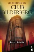 los secretos del club bilderberg-daniel estulin-9788484531814 los secretos del club bilderberg-daniel estulin-9788484531814