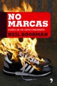 no marcas: diario de un anticonsumista-neil boorman-9788484607014 no marcas: diario de un anticonsumista-neil boorman-9788484607014
