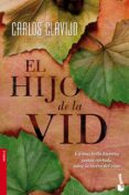 el hijo de la vid-carlos clavijo-9788484609414 el hijo de la vid-carlos clavijo-9788484609414