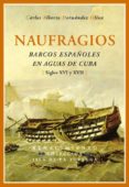 naufragios (ebook)-carlos alberto hernández oliva-9788484726814 naufragios (ebook)-carlos alberto hernández oliva-9788484726814