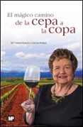 el mágico camino de la cepa a la copa-9788484767114 el mágico camino de la cepa a la copa-9788484767114
