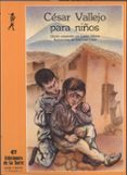 cesar vallejo para niños-cesar vallejo-9788486587314 cesar vallejo para niños-cesar vallejo-9788486587314