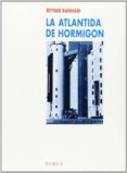 atlantida de hormigon edificios industriales de estados unidos...-reyner banham-9788486763114 atlantida de hormigon edificios industriales de estados unidos...-reyner banham-9788486763114