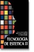 tecnologia de estetica ii (2ª ed.) (ciclos formativos de grado me dio)-paula hernando valdizan-cruz sanchez sanchez-paloma lopez mardomingo-9788487190414 tecnologia de estetica ii (2ª ed.) (ciclos formativos de grado me dio)-paula hernando valdizan-cruz sanchez sanchez-paloma lopez mardomingo-9788487190414