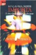 lo que realmente importa: en busca de la sabiduria en occidente-tony schwartz-9788487403514 lo que realmente importa: en busca de la sabiduria en occidente-tony schwartz-9788487403514
