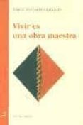 vivir es una obra maestra-jorge eduardo eielson-9788488547514 vivir es una obra maestra-jorge eduardo eielson-9788488547514