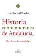 historia contemporanea de andalucia: de 1800 a la actualidad-juan a. lacomba-9788488586414 historia contemporanea de andalucia: de 1800 a la actualidad-juan a. lacomba-9788488586414