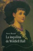 la inquilina de wildfell hall-anne bronte-9788488730114 la inquilina de wildfell hall-anne bronte-9788488730114