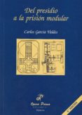 del presidio a la prision modular (3ª ed)-carlos garcia valdes-9788489460614 del presidio a la prision modular (3ª ed)-carlos garcia valdes-9788489460614