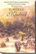 el antiguo madrid: paseos historico-anecdoticos-ramon de mesoneros romanos-9788489787414 el antiguo madrid: paseos historico-anecdoticos-ramon de mesoneros romanos-9788489787414