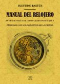 manual del relojero (edición facsímil)-faustino bastus-9788490015414 manual del relojero (edición facsímil)-faustino bastus-9788490015414