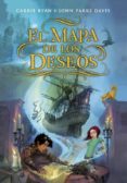 el mapa de los deseos-carrie ryan-john parke davis-9788490431214 el mapa de los deseos-carrie ryan-john parke davis-9788490431214