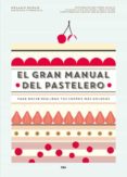 el gran manual del pastelero-9788490565414 el gran manual del pastelero-9788490565414