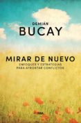 mirar de nuevo-demian bucay-9788490569214 mirar de nuevo-demian bucay-9788490569214