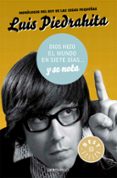 dios hizo el mundo en siete días... y se nota-luis piedrahita-9788490625514 dios hizo el mundo en siete días... y se nota-luis piedrahita-9788490625514