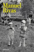 lo mas extraño-manuel rivas-9788490628614 lo mas extraño-manuel rivas-9788490628614